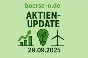 grüne Aktien-Update 29.09.2025