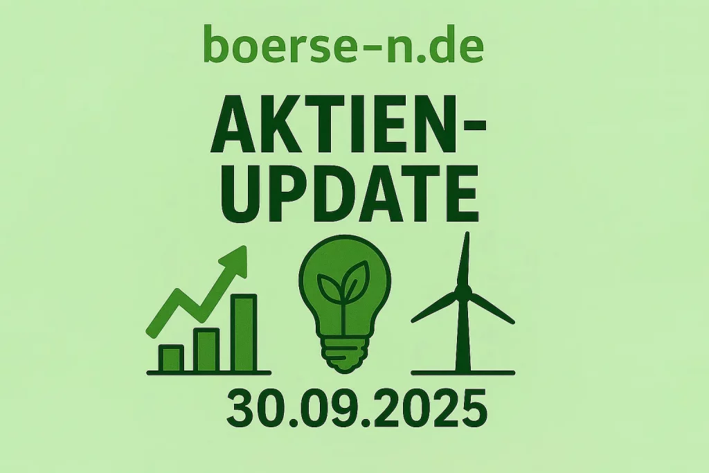 grüne Aktien-Update 30.09.2025