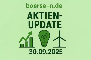grüne Aktien-Update 30.09.2025